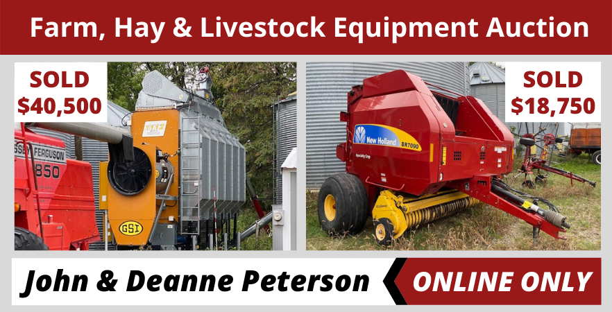 John & Deanne Peterson Reduction Timed Online Farm, Hay & Livestock Equipment Auction