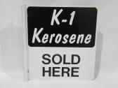 K-1 Kerosene Sold Here Metal Sign 
